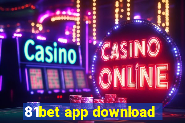 81bet app download